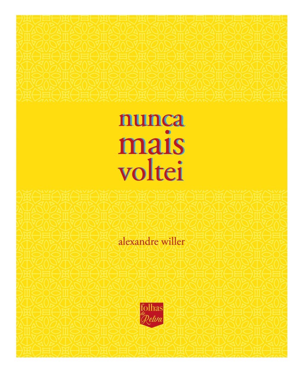 ROMEU TEM QUE MORRER – ALEXANDRE WILLER